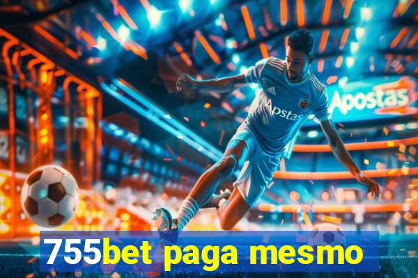 755bet paga mesmo